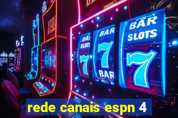 rede canais espn 4